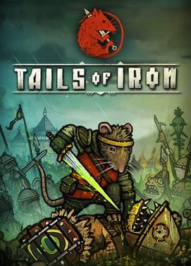 Elektronická licence PC hry Tails of Iron STEAM