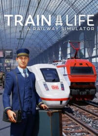 Elektronická licence PC hry Train Life: A Railway Simulator STEAM