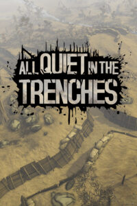 Elektronická licence PC hry All Quiet in the Trenches - steam