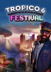 Elektronická licence PC hry Tropico 6 - Festival STEAM