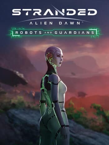 Elektronická licence PC hry Stranded: Alien Dawn - Robots and Guardians STEAM