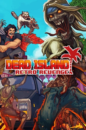 Elektronická licence PC hry Dead Island Retro Revenge STEAM