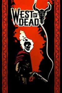 Elektronická licence PC hry West of Dead STEAM