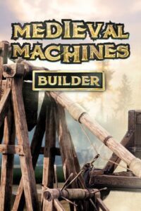 Elektronická licence PC hry Medieval Machines Builder STEAM