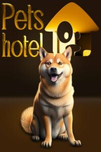 Elektronická licence PC hry Pets Hotel STEAM