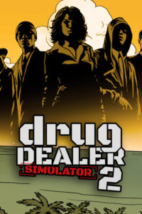 Elektronická licence PC hry Drug Dealer Simulator 2 STEAM