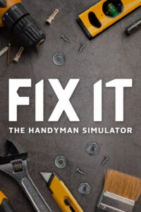 Elektronická licence PC hry Fix it - The Handyman Simulator STEAM
