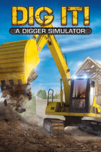 Elektronická licence PC hry DIG IT! - A Digger Simulator STEAM