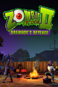 Elektronická licence PC hry Zombie Tycoon 2: Brainhov's Revenge STEAM