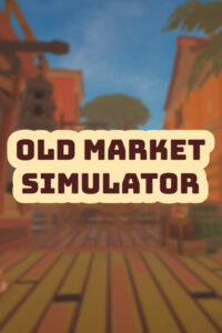 Elektronická licence PC hry Old Market Simulator STEAM