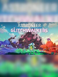 Elektronická licence PC hry ASTRONEER: Glitchwalkers STEAM