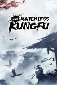 Elektronická licence PC hry The Matchless KungFu STEAM