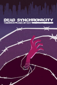 Elektronická licence PC hry Dead Synchronicity: Tomorrow Comes Today STEAM