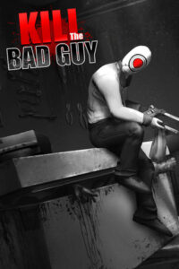 Elektronická licence PC hry Kill The Bad Guy STEAM