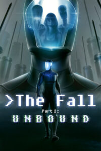 Elektronická licence PC hry The Fall Part 2: Unbound STEAM