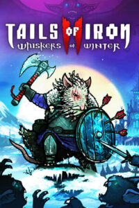 Elektronická licence PC hry Tails of Iron 2: Whiskers of Winter STEAM