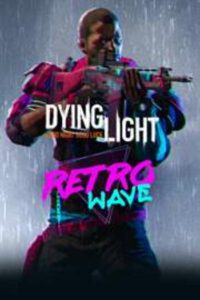 Elektronická licence PC hry Dying Light - Retrowave Bundle STEAM