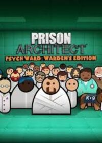 Elektronická licence PC hry Prison Architect - Psych Ward: Warden's Edition STEAM