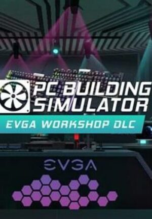 Elektronická licence PC hry PC Building Simulator - EVGA Workshop STEAM