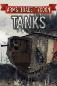 Elektronická licence PC hry Arms Trade Tycoon: Tanks - steam