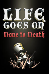 Elektronická licence PC hry Life Goes On: Done to Death STEAM