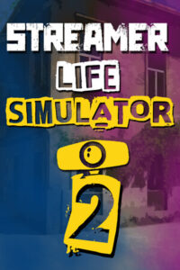 Elektronická licence PC hry Streamer Life Simulator 2 STEAM