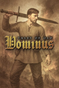 Elektronická licence PC hry Tales of Old: Dominus STEAM
