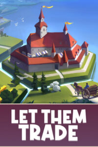 Elektronická licence PC hry Let Them Trade STEAM