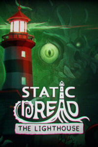 Elektronická licence PC hry Static Dread: The Lighthouse STEAM