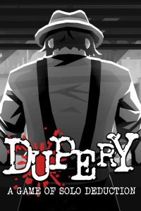 Elektronická licence PC hry Dupery: A Game of Solo Deduction STEAM
