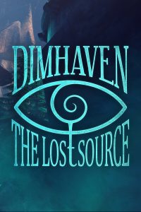 Elektronická licence PC hry Dimhaven - The Lost Source STEAM