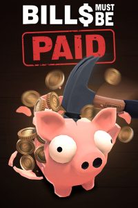 Elektronická licence PC hry Bills Must Be Paid STEAM